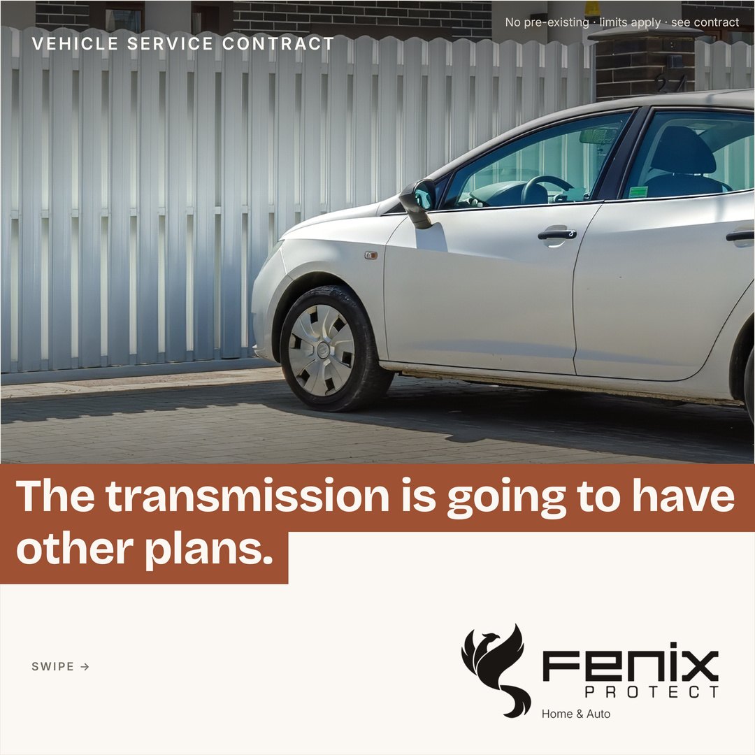 The transmission is going to have other plans.